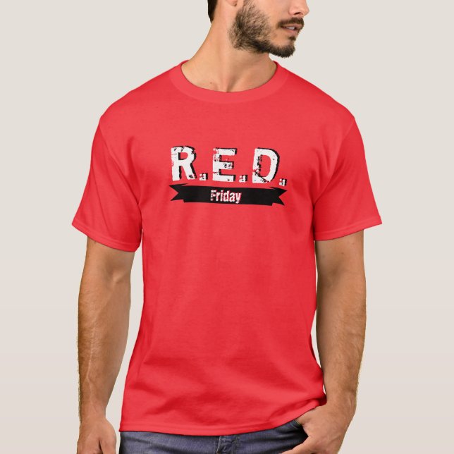 Camiseta R.E.D. Viernes Recuerden Todos Desplegados (Anverso)