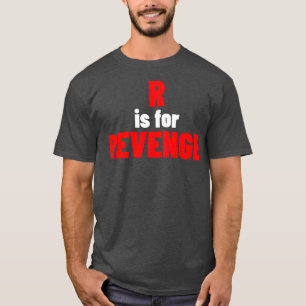Camiseta R Es Por Venganza Curiosa Sarcástica NSFW Rude Ina