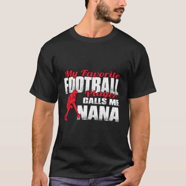 Camiseta R Mi jugador favorito de fútbol me llama Nana Foot (Anverso)