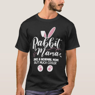 Camiseta Rabbit Mama Guay Mamá Conejo Dueña Madre Conejo N