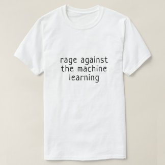 Camiseta Rabia contra el aprendizaje automático
