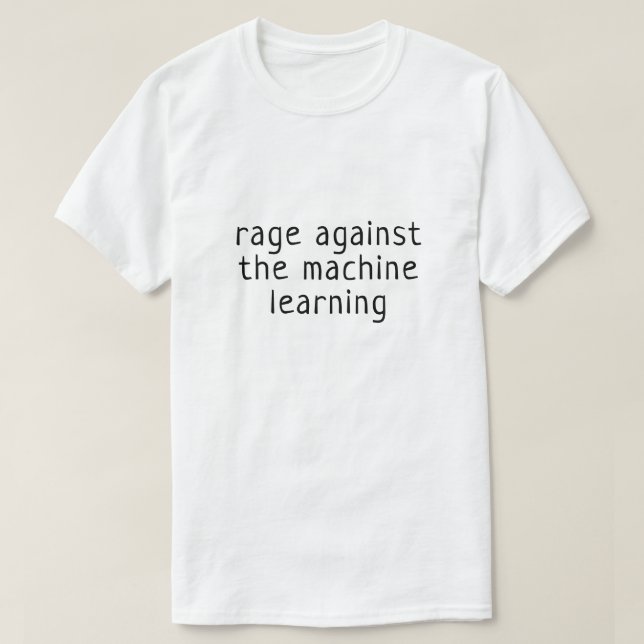 Camiseta Rabia contra el aprendizaje automático (Diseño del anverso)