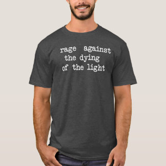 Camiseta Rabia contra la muerte de la luz