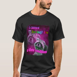 Camiseta Raccoon Es Divertido Que No Puedo Vivir Ríe Amante