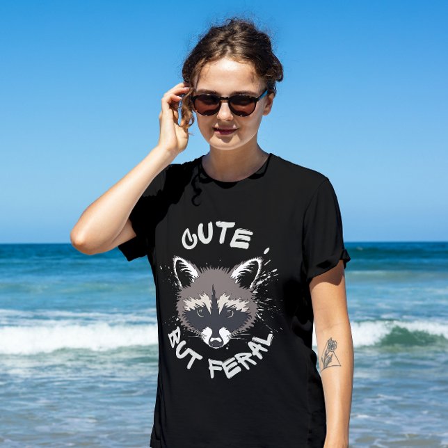 Camiseta Raccoon gracioso pero feral (Subido por el creador)