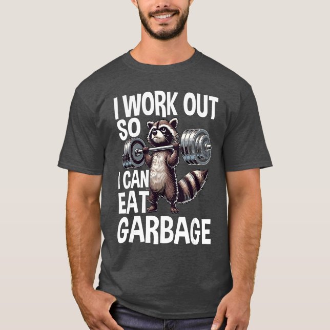 Camiseta Raccoon Gym Weightraining I Work Out So I Can Eat  (Anverso)