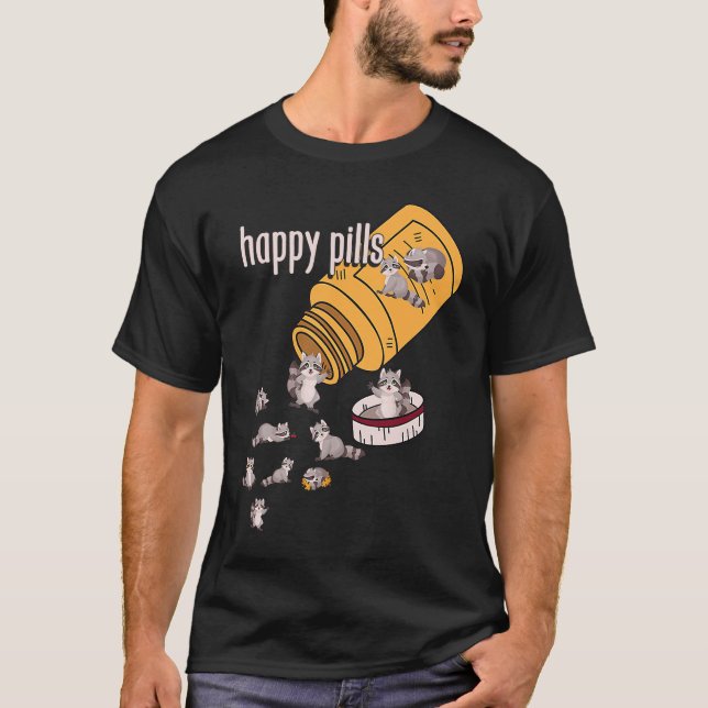 Camiseta Raccoon Pills  Animals Cute Happy Sarcastic Joke (Anverso)
