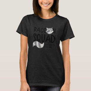 Camiseta Raccoon Squad Ironic Saying Team Racoon