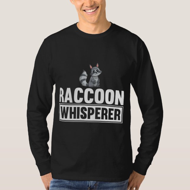 Camiseta Raccoon Whisperer Funny Raccoon Lover Gift Idea (Anverso)