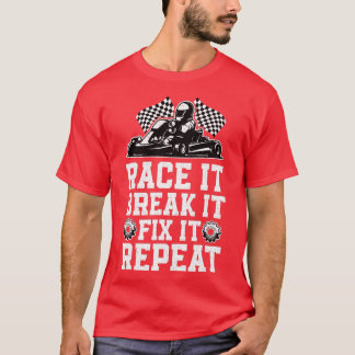 Camiseta Race Break Fix Funny Go Kart Carreras Go Karting