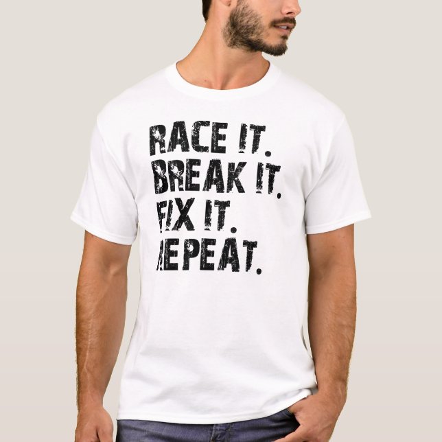 CAMISETA RACE-BREAK-FIX-REPEAT (Anverso)