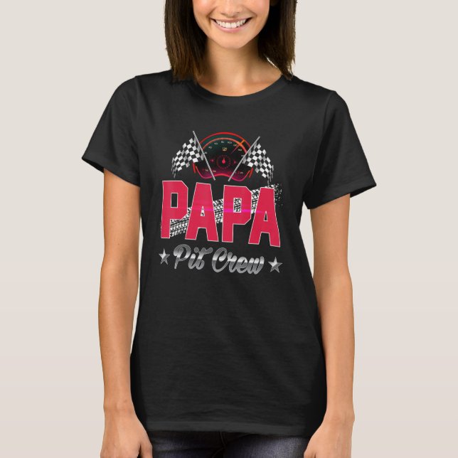 Camiseta Race Car Birthday Party Racing Family Papa Pit Cre (Anverso)