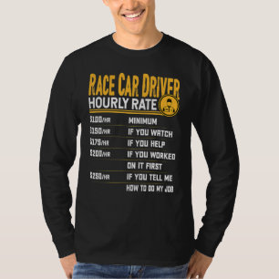 Camiseta Race Car Driver Hourrate Racer