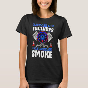 Camiseta Race Car Life Ruise Y Smoke Fun Carreras Car Drivi
