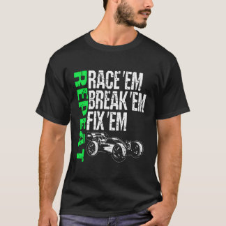 Camiseta Race Em Break Em Fix Em Repetir Radio Control Rc R