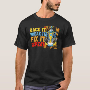 Camiseta Race It Break It Fije It Repetir Go Kart