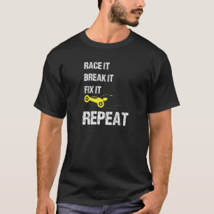 Camiseta Race It Break It Fix It Repeat Car Enthusisist Aut