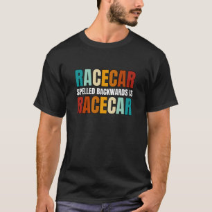 Camiseta Racecar Speleado Hacia Atrás Es Racecar