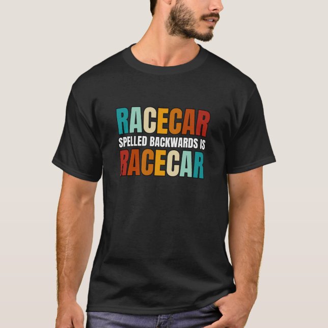 Camiseta Racecar Speleado Hacia Atrás Es Racecar (Anverso)