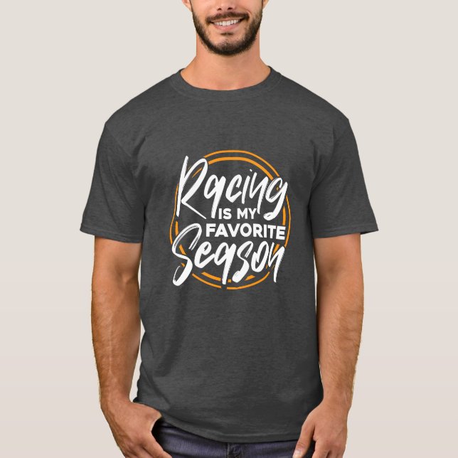 Camiseta Racing Is My Favorite Season Car Racing family gif (Anverso)