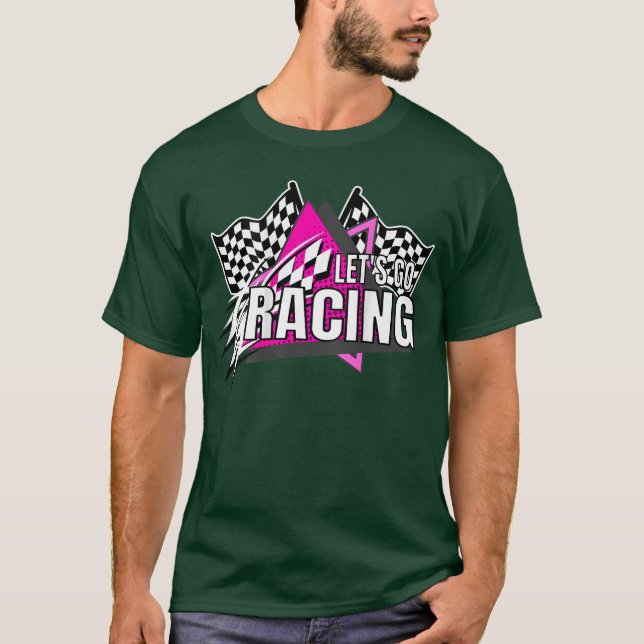 Camiseta Racing Quotes DIrt Track Racing OffRoad Lets Go Ra (Anverso)