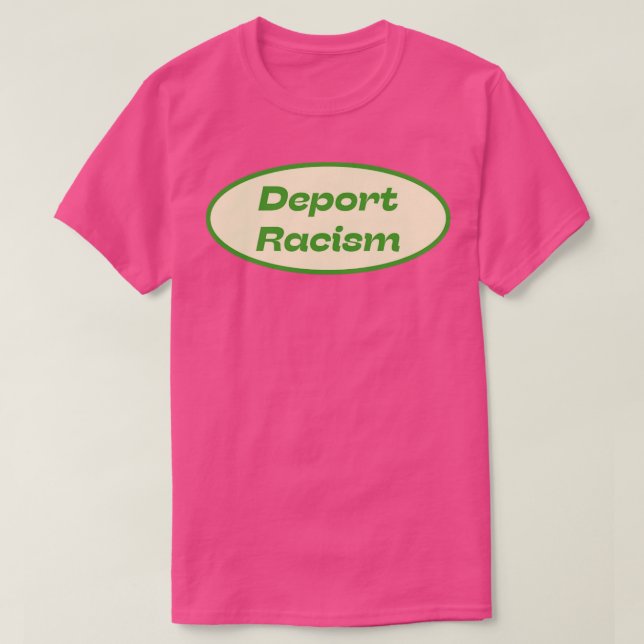 Camiseta Racismo de deportación (Diseño del anverso)