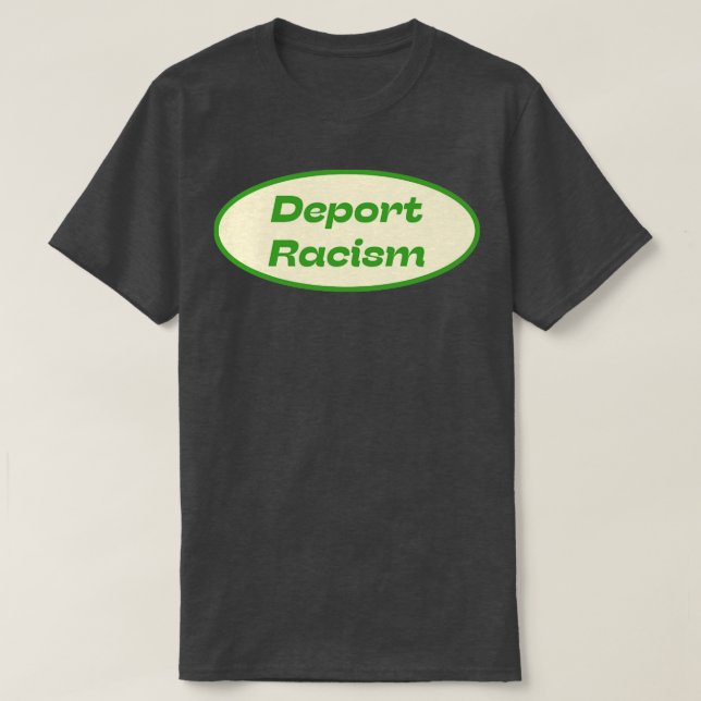 Camiseta Racismo de deportación (Diseño del anverso)