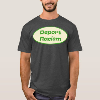 Camiseta Racismo de deportación