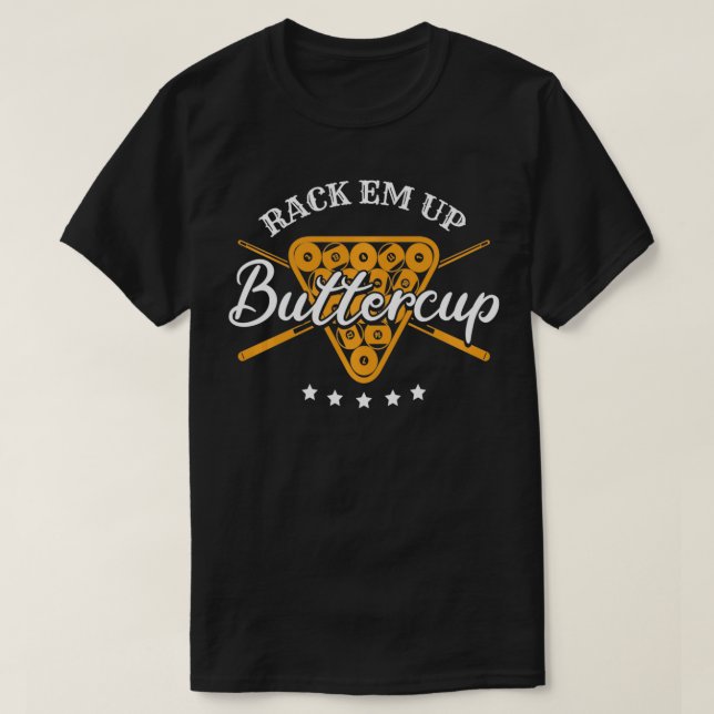 Camiseta Rack Em Up Buttercup  Pool Billiard Team  (Diseño del anverso)