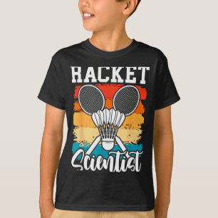 Camiseta Racket Scientist - Jugador de Bádminton Atleta Vol