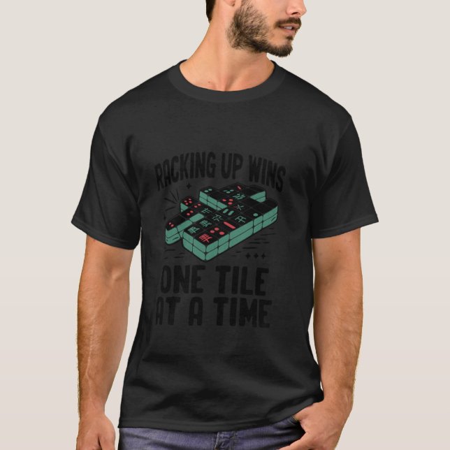 Camiseta Racking Up Wins One Tile At A Time Tile Game Mahjo (Anverso)