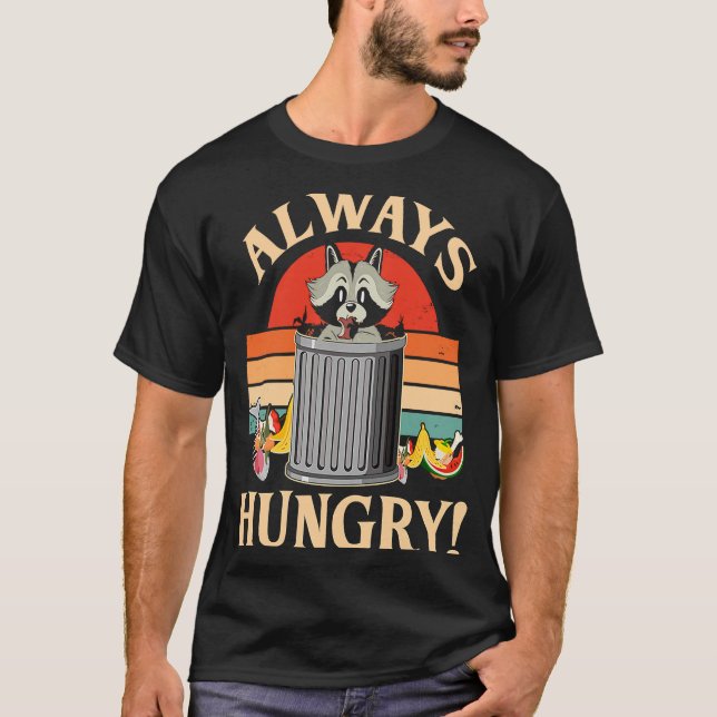 Camiseta Racoon hambriento de siempre (Anverso)