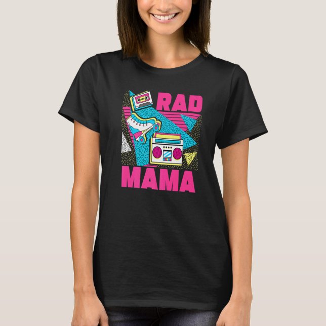 Camiseta Rad Mama 90s Aesthetic Nostalgia 1990's Retro Mom  (Anverso)