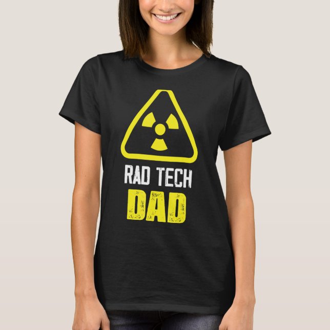 Camiseta Rad Tech Dad Radiología Rad Rad Tech (Anverso)
