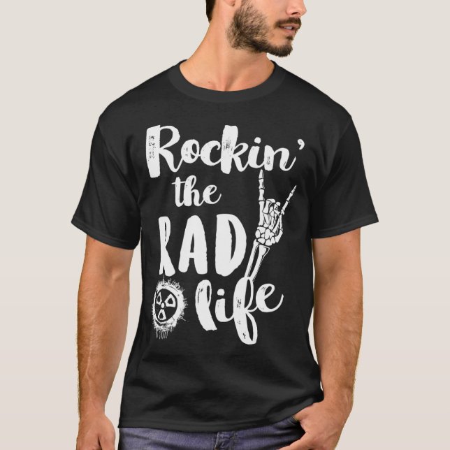 Camiseta Rad Tech Life T Radiology Tech XRay Gift Idea  (Anverso)