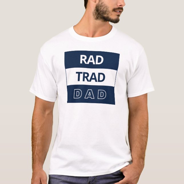 Camiseta Rad Trad Dad Shirt (Anverso)