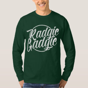 Camiseta Radgie Gadgie Geordie Newcastle Dialect