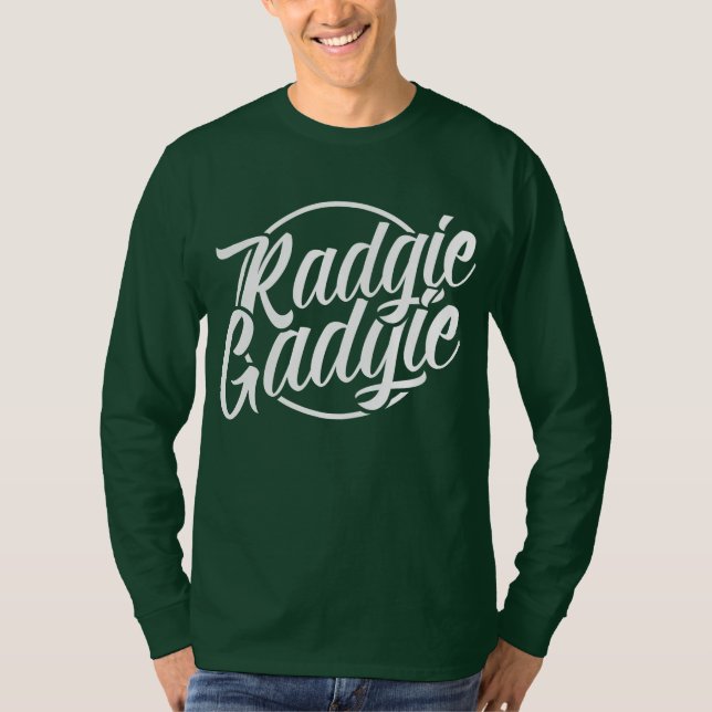 Camiseta Radgie Gadgie Geordie Newcastle Dialect (Anverso)