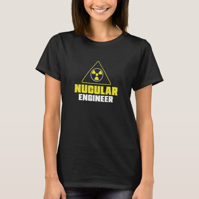 Camiseta Radiación de ingeniero nuclear (Anverso)