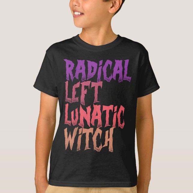 Camiseta Radical Left Lunatic Witch Funny Halloween Feminis (Anverso)