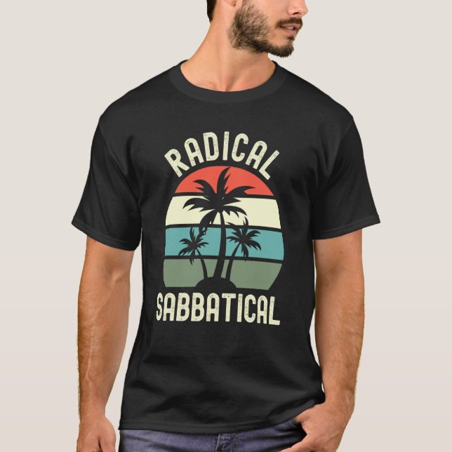 Camiseta Radical Sabbatical Professor Sabbatical Sabbatical (Anverso)