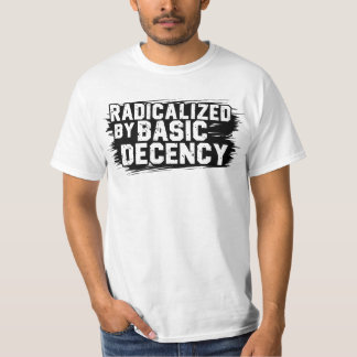 Camiseta Radicalizado Por Cita Básica De Decencia