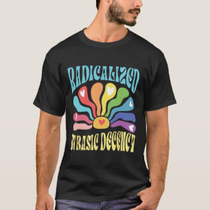 Camiseta Radicalizado por la decencia básica contra Trump