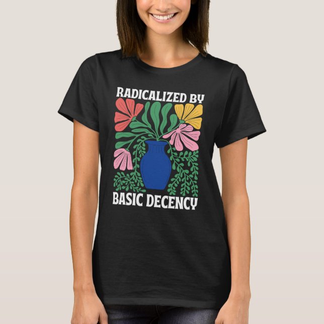 Camiseta Radicalizado por la decencia básica FDT Social Dem (Anverso)