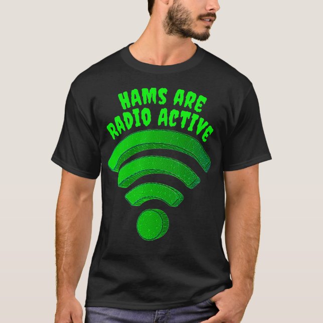 Camiseta Radio Active HAM Operator WiFi Radio Wave Funny (Anverso)