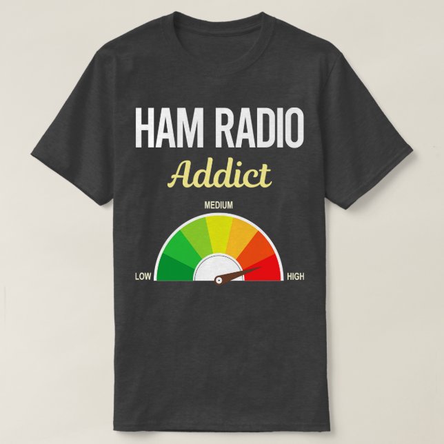 Camiseta Radio Amateur Funny Addict Ham (Diseño del anverso)