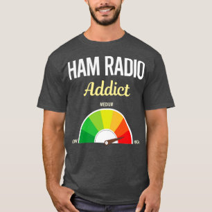 Camiseta Radio Amateur Funny Addict Ham