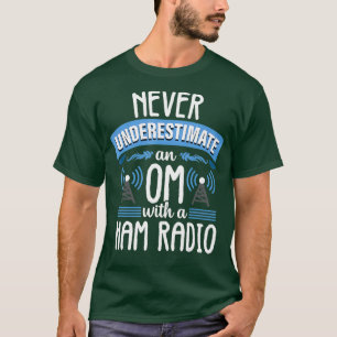 Camiseta Radio amateur Funny OM Chiste Ham Radio Operador