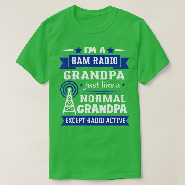 Camiseta Radio Ham Como Un Autor De Radio Amateur Normal De (Diseño del anverso)