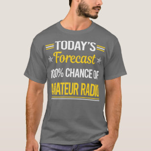 Camiseta Radio Ham de Forecast Amateur de hoy